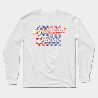 American Nurse 4th Of July Long Sleeve T-Shirt